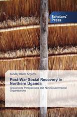 Post-War Social Recovery in Northern Uganda