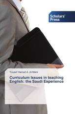 Curriculum Issues in teaching English: the Saudi Experience