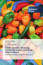 Chilli: Genetic diversity, Characterization and Crop Improvement
