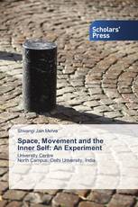 Space, Movement and the Inner Self: An Experiment