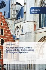An Architecture-Centric Approach for Engineering Multiagent Systems