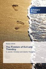 The Problem of Evil and Theodicy