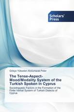 The Tense-Aspect-Mood/Modality System of the Turkish Spoken in Cyprus