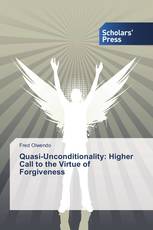 Quasi-Unconditionality: Higher Call to the Virtue of Forgiveness