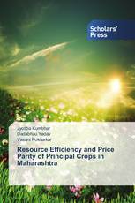 Resource Efficiency and Price Parity of Principal Crops in Maharashtra