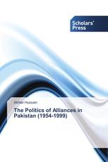 The Politics of Alliances in Pakistan (1954-1999)