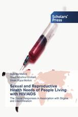 Sexual and Reproductive Health Needs of People Living with HIV/AIDS