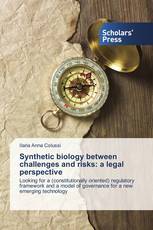 Synthetic biology between challenges and risks: a legal perspective