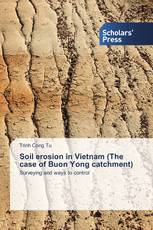 Soil erosion in Vietnam (The case of Buon Yong catchment)