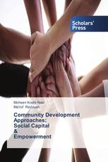 Community Development Approaches;   Social Capital  &   Empowerment