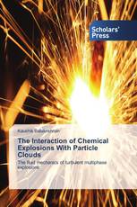 The Interaction of Chemical Explosions With Particle Clouds