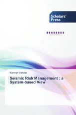 Seismic Risk Management : a System-based View