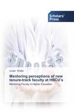 Mentoring perceptions of new tenure-track faculty at HBCU’s
