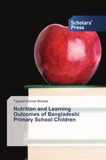 Nutrition and Learning Outcomes of Bangladeshi Primary School Children