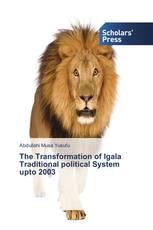 The Transformation of Igala Traditional political System upto 2003