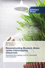 Reconstructing Mustard -Maize -pulse intercropping sequences