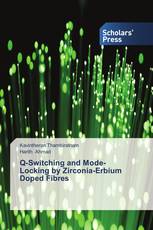 Q-Switching and Mode-Locking by Zirconia-Erbium Doped Fibres