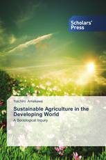 Sustainable Agriculture in the Developing World