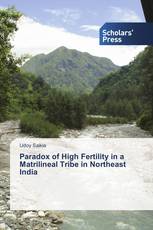 Paradox of High Fertility in a Matrilineal Tribe in Northeast India