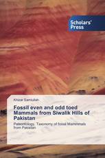 Fossil even and odd toed Mammals from Siwalik Hills of Pakistan