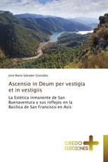 Ascensio in Deum per vestigia et in vestigiis