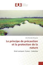 Le principe de précaution et la protection de la nature