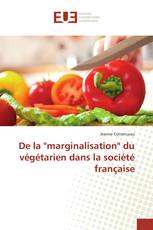 De la "marginalisation" du végétarien dans la société française