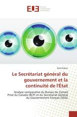 Le Secrétariat général du gouvernement et la continuité de l'État