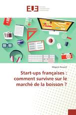 Start-ups françaises : comment survivre sur le marché de la boisson ?