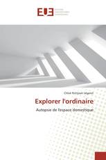 Explorer l'ordinaire
