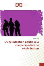 D'une intention politique à une perspective de régénération