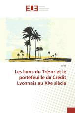 Les bons du Trésor et le portefeuille du Crédit Lyonnais au XXe siècle