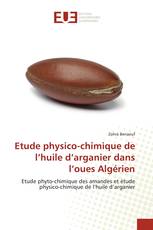 Etude physico-chimique de l’huile d’arganier dans l’oues Algérien