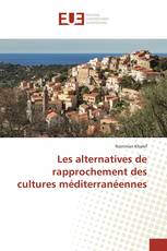 Les alternatives de rapprochement des cultures méditerranéennes