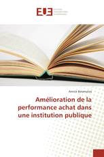 Amélioration de la performance achat dans une institution publique