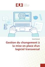 Gestion du changement à la mise en place d'un logiciel transversal