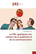 La PNL appliquée aux métiers de la publicité et de la communication