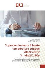 Supraconducteurs à haute température critique YBa2Cu3Oy/ Y1-xBa2Cu3Oy