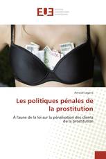 Les politiques pénales de la prostitution