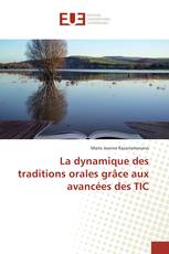 La dynamique des traditions orales grâce aux avancées des TIC