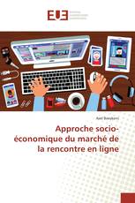 Approche socio-économique du marché de la rencontre en ligne