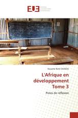 L'Afrique en développementTome 3