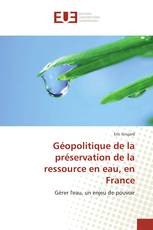 Géopolitique de la préservation de la ressource en eau, en France