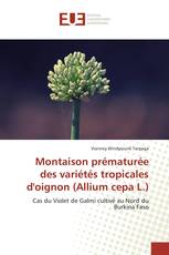 Montaison prématurée des variétés tropicales d'oignon (Allium cepa L.)