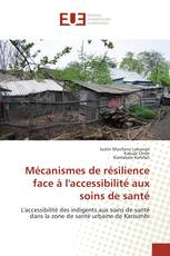 Mécanismes de résilience face à l'accessibilité aux soins de santé