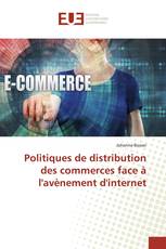 Politiques de distribution des commerces face à l'avènement d'internet