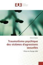 Traumatisme psychique des victimes d'agressions sexuelles