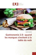 Gastronomie 2.0 : quand les marques s'invitent à la table du web