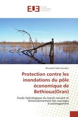 Protection contre les inondations du pôle économique de Bethioua(Oran)