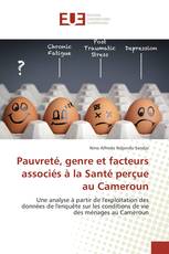 Pauvreté, genre et facteurs associés à la Santé perçue au Cameroun